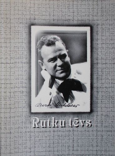 Rutku Tēvs. Arveds Mihelsons. Teātris atmiņās