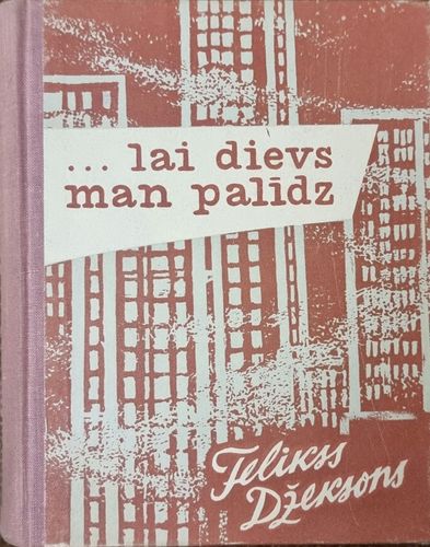 ... lai dievs man palīdz 