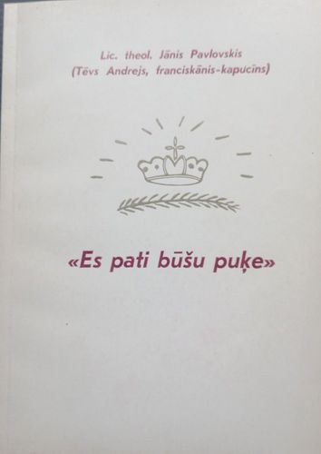 Es pati būšu puķe