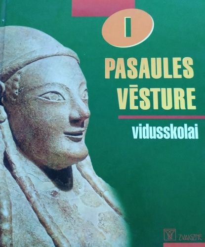 Pasaules vēsture I vidusskolai 