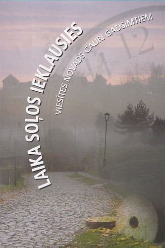 Laika soļos ieklausies