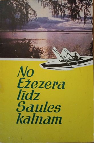 No Ežezera līdz Saules kalnam