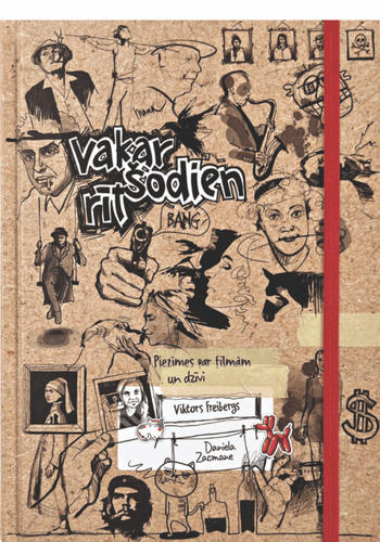 Vakar, šodien, rīt. Piezīmes par kino un dzīvi