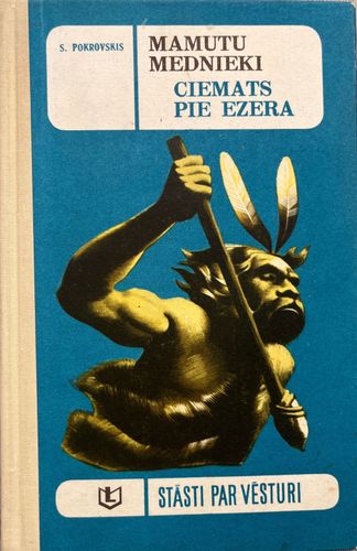 Mamutu mednieki - ciemats pie ezera