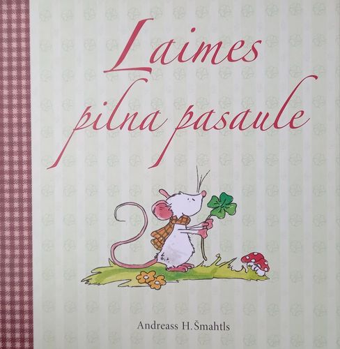 Laimes pilna pasaule