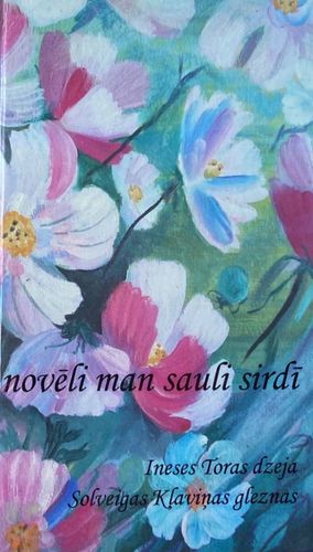 Novēli man sauli sirdī