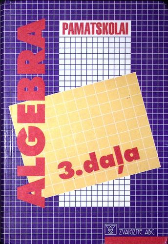 Algebra pamatskolai 3. daļa