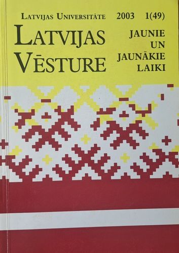 Latvijas vēsture Jaunie un jaunākie laiki 1/2003 (49)