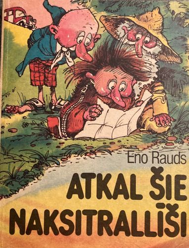 Atkal šie Naksitrallīši