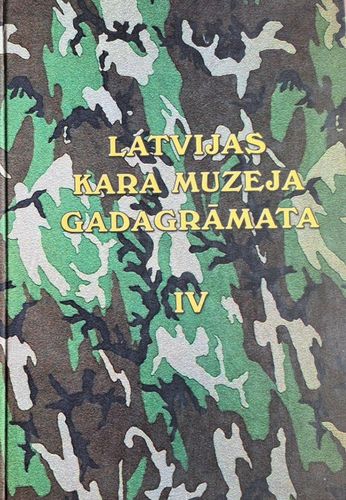 Latvijas Kara muzeja gadagrāmata IV
