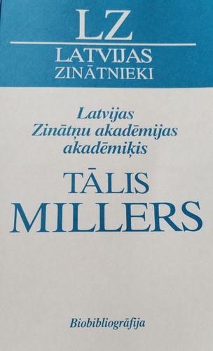 Latvijas Zinātņu akadēmijas akadēmiķis Tālis Millers