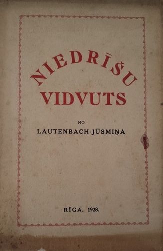 Niedrīšu Vidvuts jeb varenu vīru darbi Latvijas senatnē
