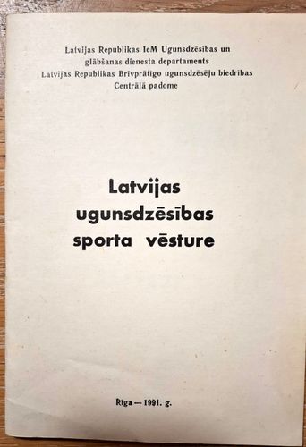 Latvijas ugunsdzēsības sporta vēsture + biedrības statūti