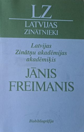 Latvijas Zinātņu akadēmijas akadēmiķis Jānis Freimanis