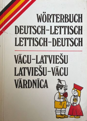 Woerterbuch Deutsch-Lettisch, Lettisch-Deutsch
