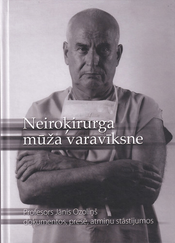 Neiroķirurga mūža varavīksne