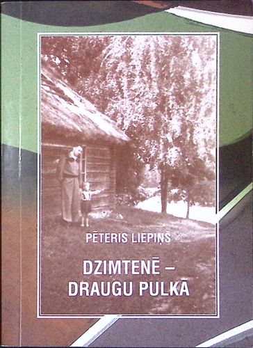 Dzimtenē- draugu pulkā