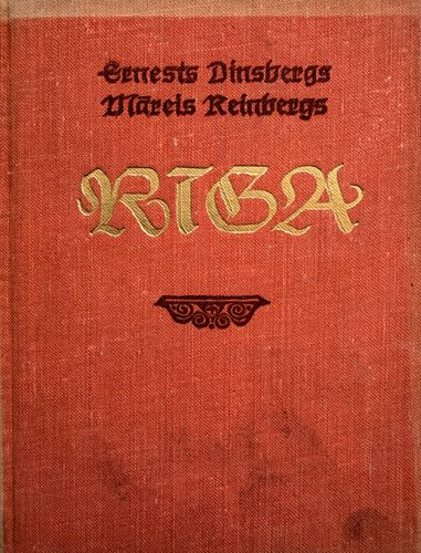 Rīga jeb ziņģe par Rīgu un viņas dzīvi