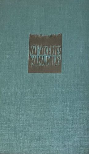 Vai atceries, mana mīļā?