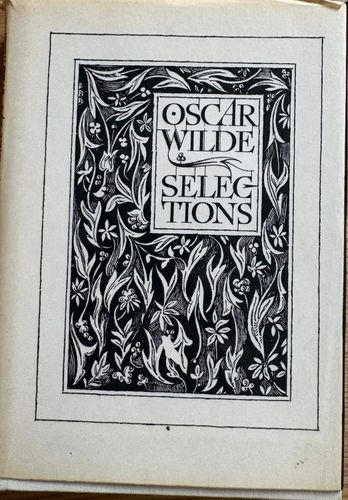 Selections from Oscar Wilde. Volume One