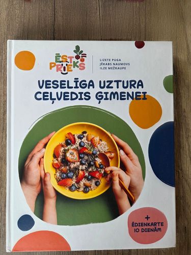 Veselīga uztura ceļvedis gimenei