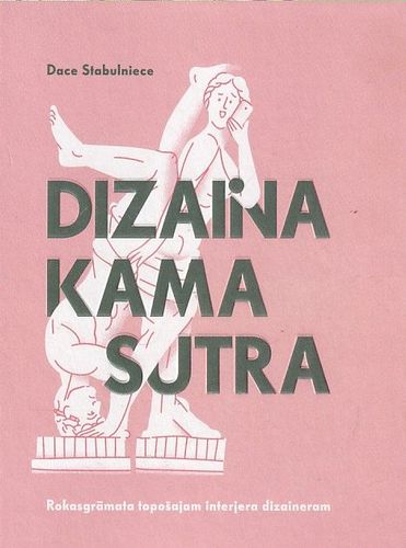 Dizaina kamasutra, Rokasgrāmata topošajam interjera dizaineram, 1