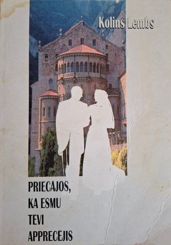 Priecājos, ka esmu tevi apprecējis