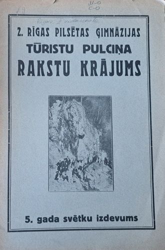 2. Rīgas pilsētas ģimnāzijas Tūristu pulciņa rakstu krājums 5. gada svētku izdevums