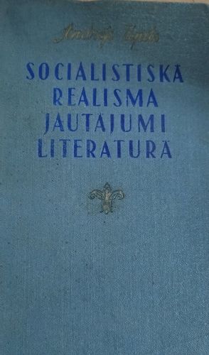 Sociālistiskā reālisma jautājumi literatūrā
