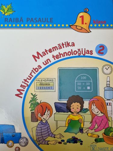 Matemātika Mājturība un tehnoloģijas 2 (1.klasei)