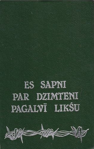 Es sapni par dzimteni pagalvī likšu