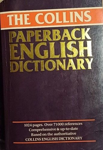 The Collins paperback English dictionary