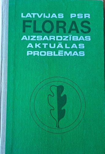 Latvijas PSR Floras aizsardzības aktuālas problēmas