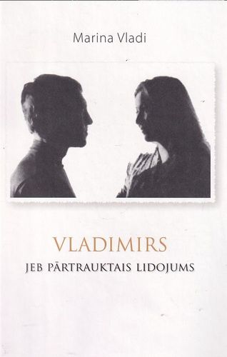 Vladimirs jeb pārtrauktais lidojums