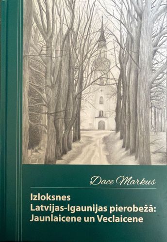 Izloksnes Latvijas-Igaunijas pierobežā: Jaunlaicene un Veclaicene