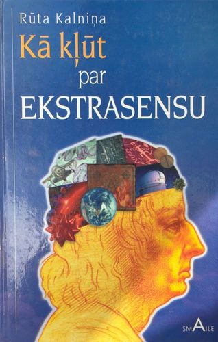 Kā kļūt par ekstrasensu