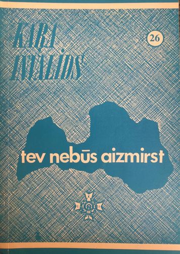 Kara invalids 26 Tev nebūs aizmirst