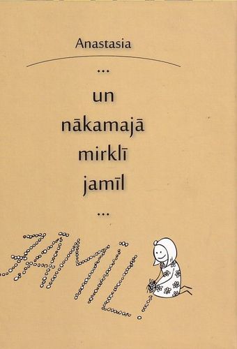 ...un nākamajā mirklī jāmīl...