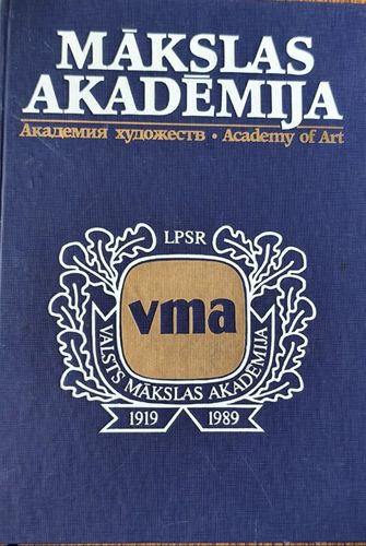 Latvijas PSR mākslas akadēmija 1919-1989