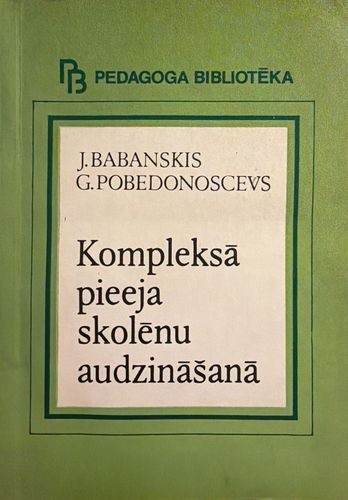 Komplekā pieeja skolēnu audzināšanā