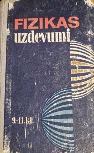 Fizikas uzdevumi 9.-11. klasei