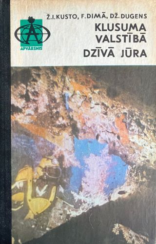 Klusuma valstībā. Dzīvā jūra