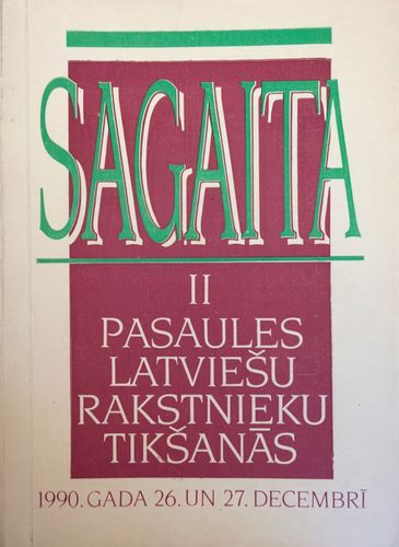 Sagaita II pasaules latviešu rakstnieku tikšanās