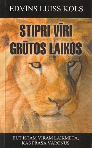 Stipri vīri grūtos laikos