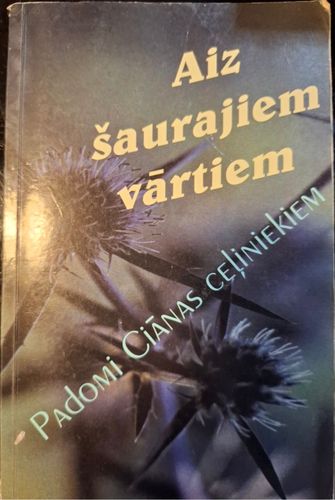 Aiz šaurajiem vārtiem.  Padomi Ciānas ceļiniekiem