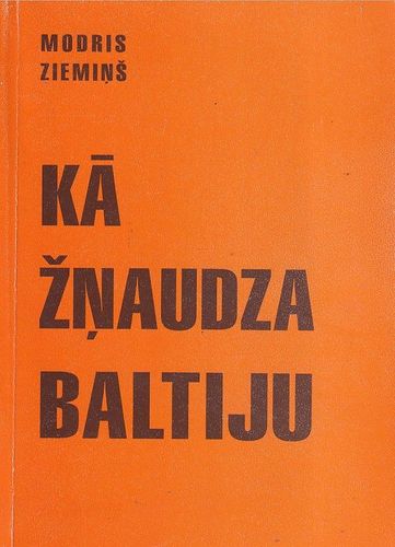 Kā žņaudza Baltiju