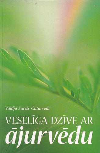 Veselīga dzīve ar ājurvēdu