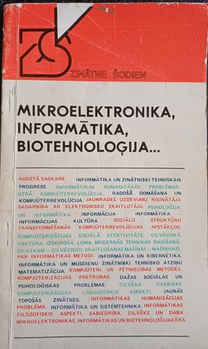 Mikroelektronika, informātika, biotehnoloģija...
