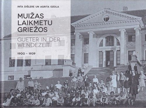 Muižas laikmetu griežos. 1900-1939