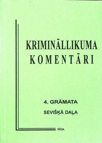 Krimināllikuma komentāri. 4. grāmata. Sevišķā daļa